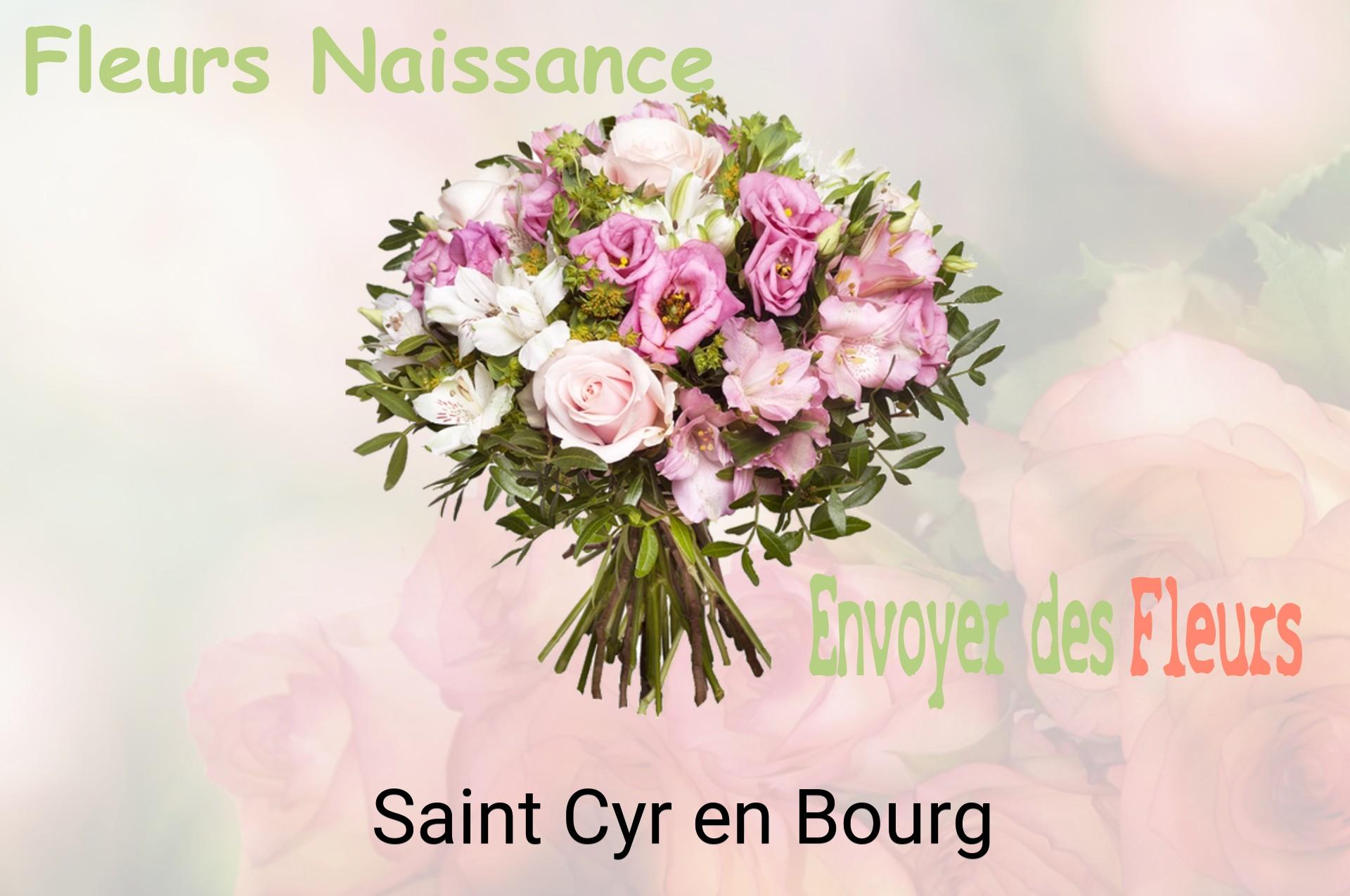 Bouquet de fleurs de naissance livré à Saint-Cyr-en-Bourg